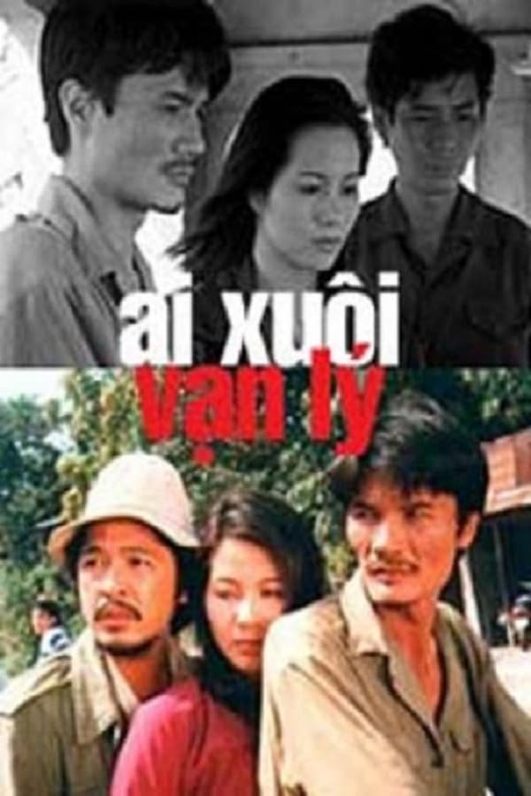 Cover of the movie Ai Xuôi Vạn Lý