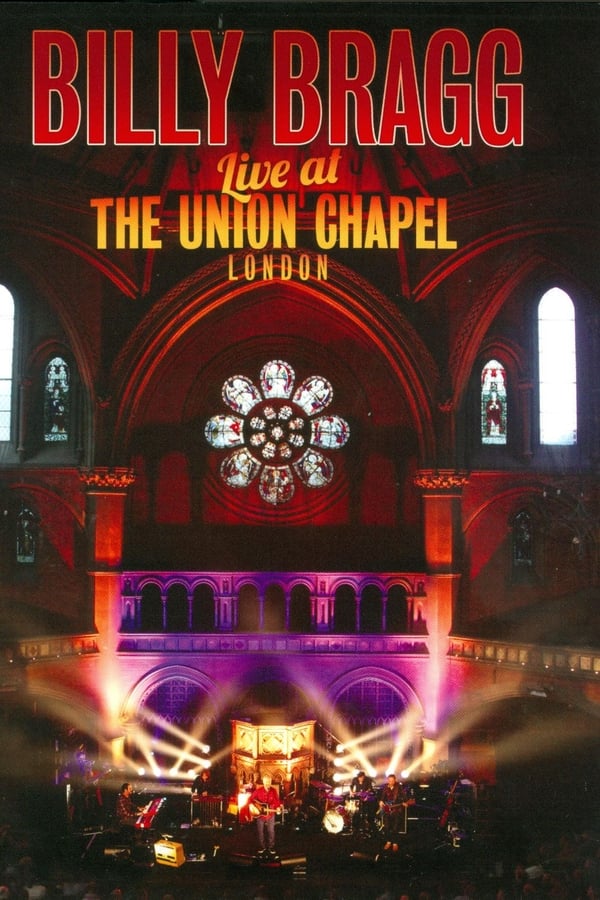 Cover of the movie Billy Bragg Live at the Union Chapel London