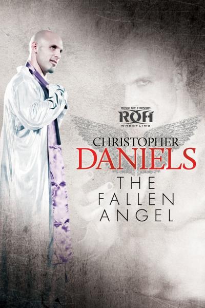 Cover of the movie Christopher Daniels: The Fallen Angel