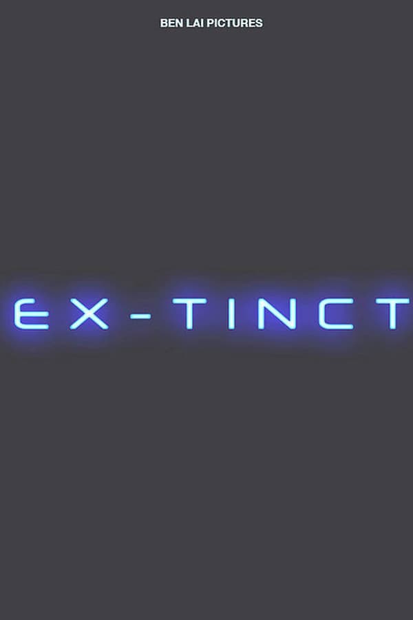 Cover of the movie Ex-tinct