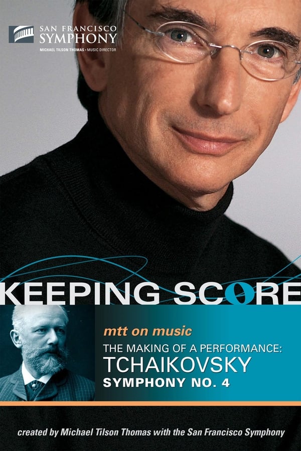 Cover of the movie Keeping Score:  Tchaikovsky Symphony No. 4