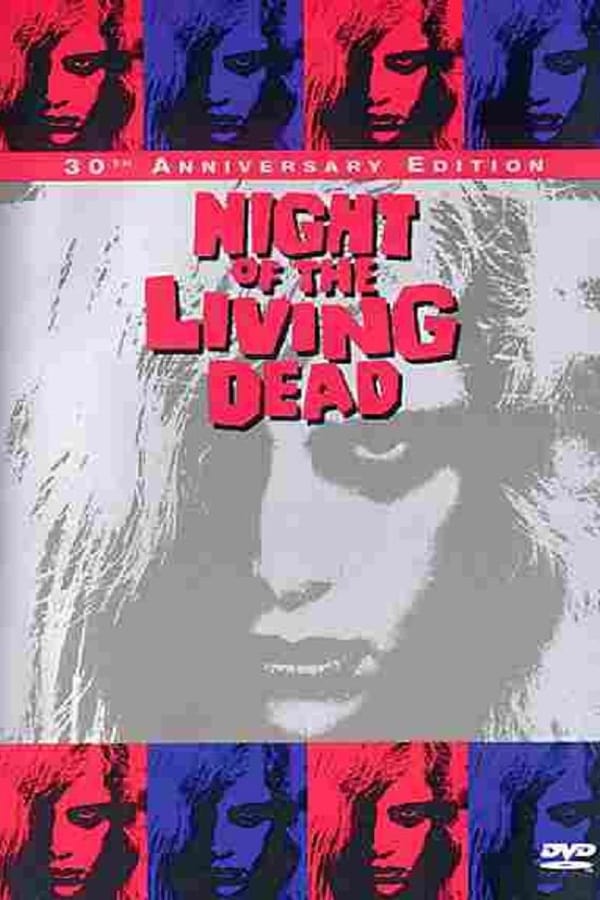 Cover of the movie Night of the living dead: 30th anniversary edition