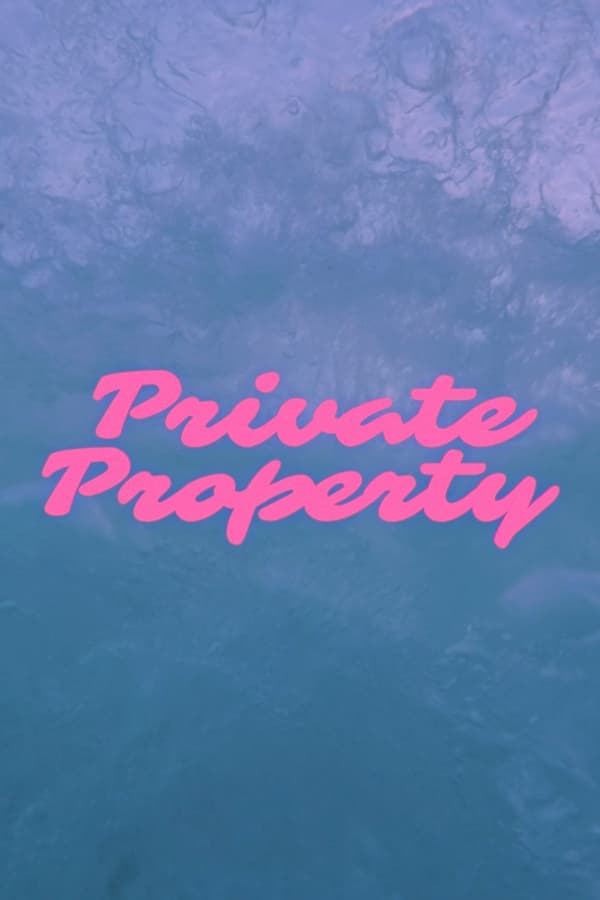 Cover of the movie Private Property