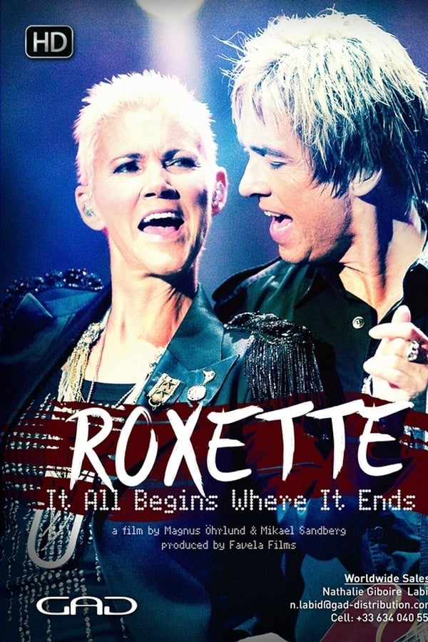 Cover of the movie Roxette: It All Begins Where It Ends