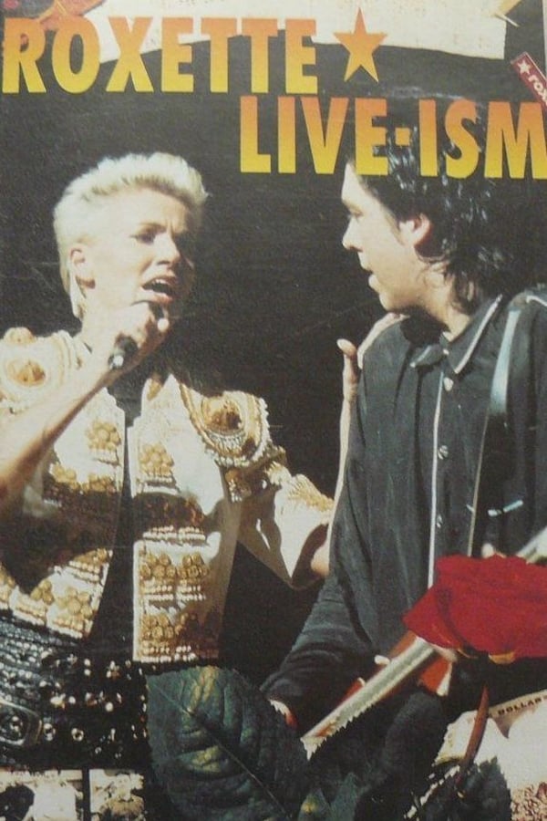 Cover of the movie Roxette - Live-Ism