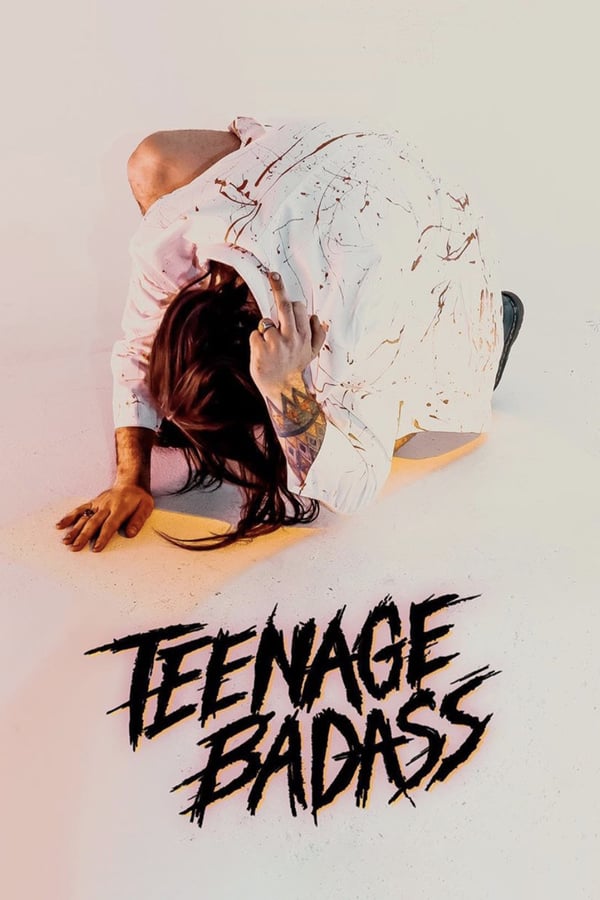 Cover of the movie Teenage Badass