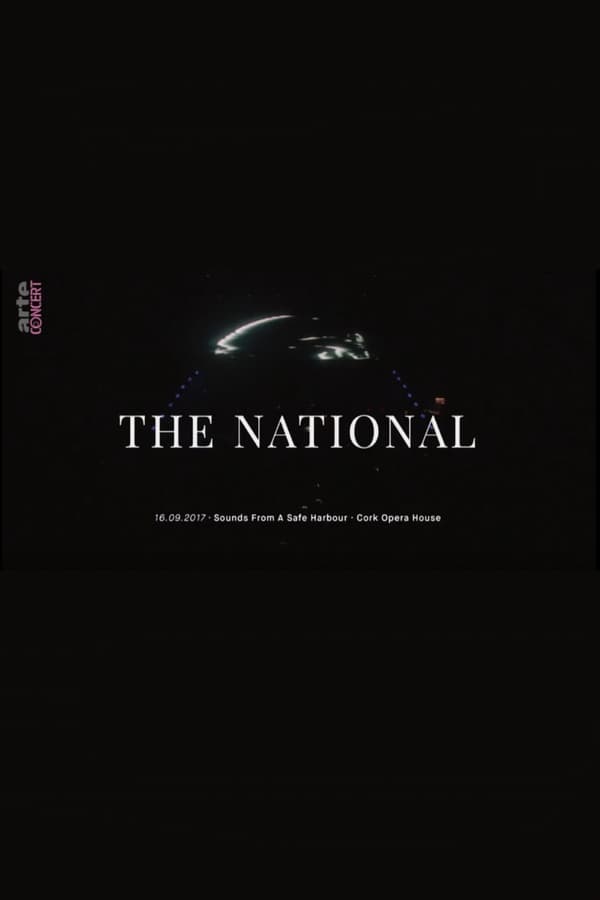 Cover of the movie The National: Sounds from a Safe Harbour at Cork Opera House