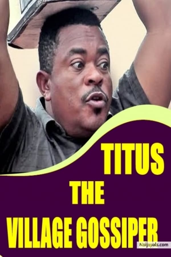 Cover of the movie Titus the Village Gossiper