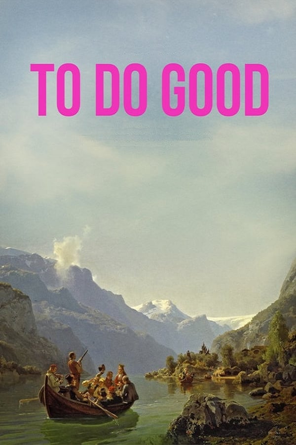 Cover of the movie To Do Good