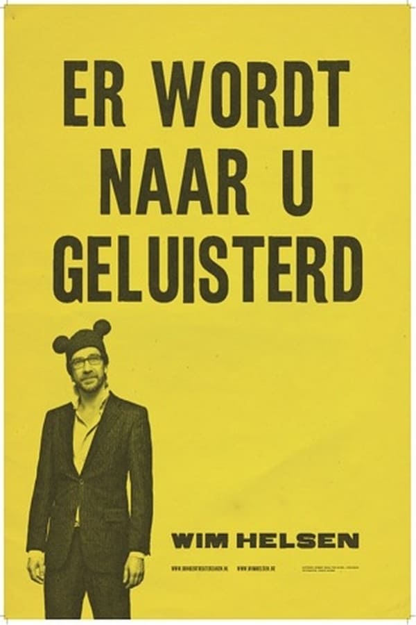 Cover of the movie Wim Helsen: Er wordt naar u geluisterd