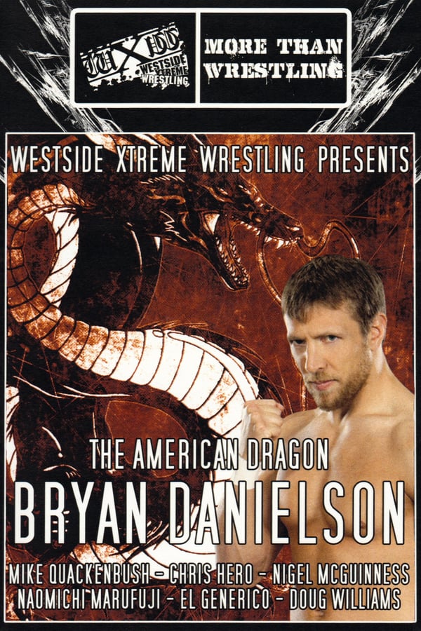 Cover of the movie WXW Presents: The American Dragon Bryan Danielson