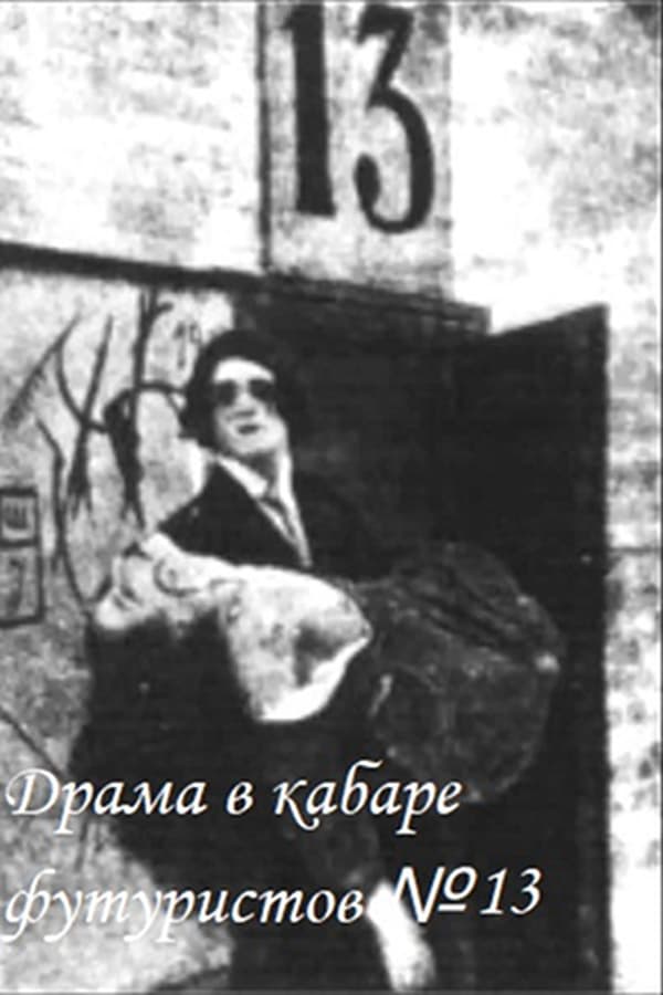 Cover of the movie Drama in the Futurists' Cabaret No. 13