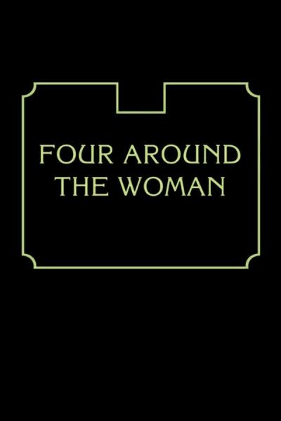 Cover of the movie Four Around the Woman