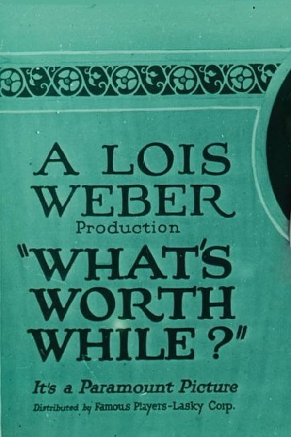 Cover of the movie What's Worth While?