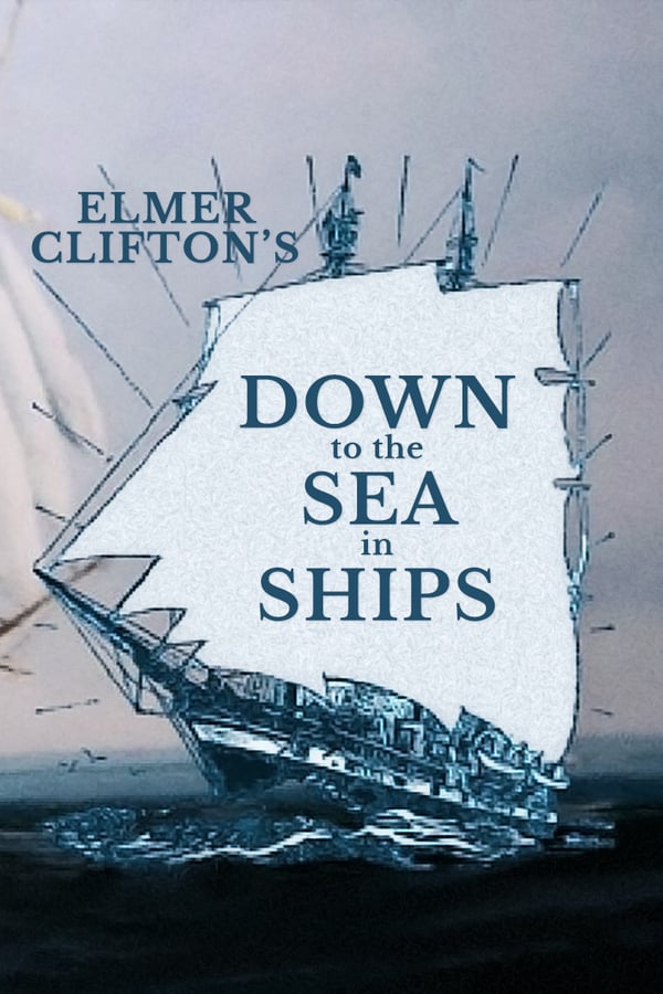 Cover of the movie Down to the Sea in Ships