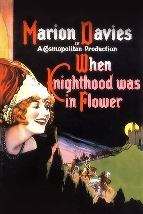 Cover of the movie When Knighthood Was in Flower