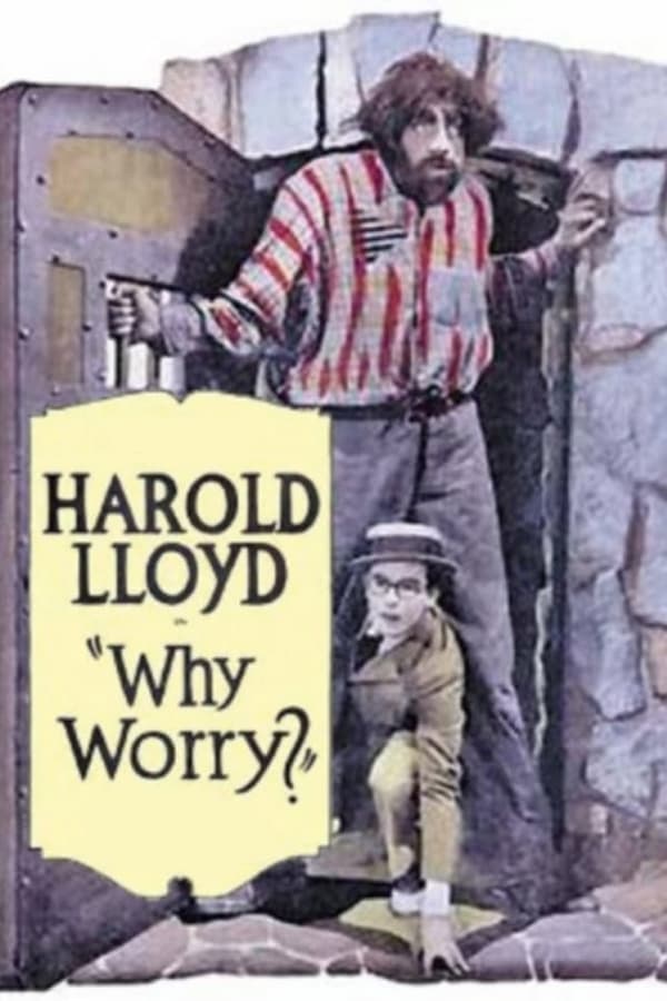 Cover of the movie Why Worry?