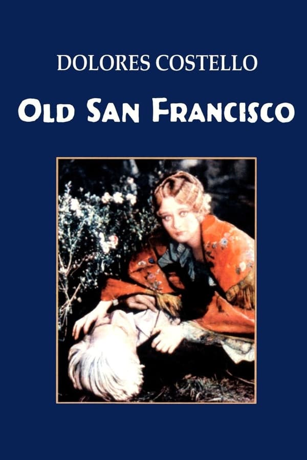 Cover of the movie Old San Francisco