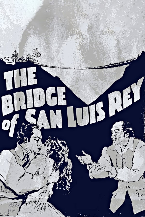 Cover of the movie The Bridge of San Luis Rey