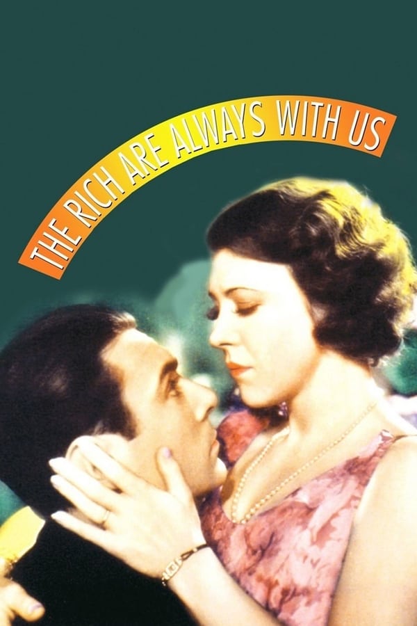 Cover of the movie The Rich Are Always with Us