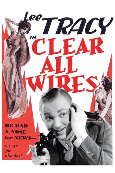 Cover of the movie Clear All Wires!