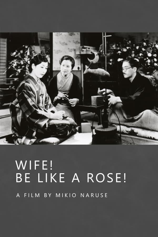 Cover of the movie Wife! Be Like a Rose!