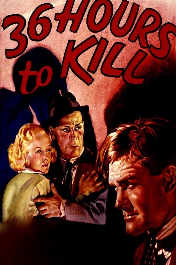 Cover of the movie 36 Hours to Kill