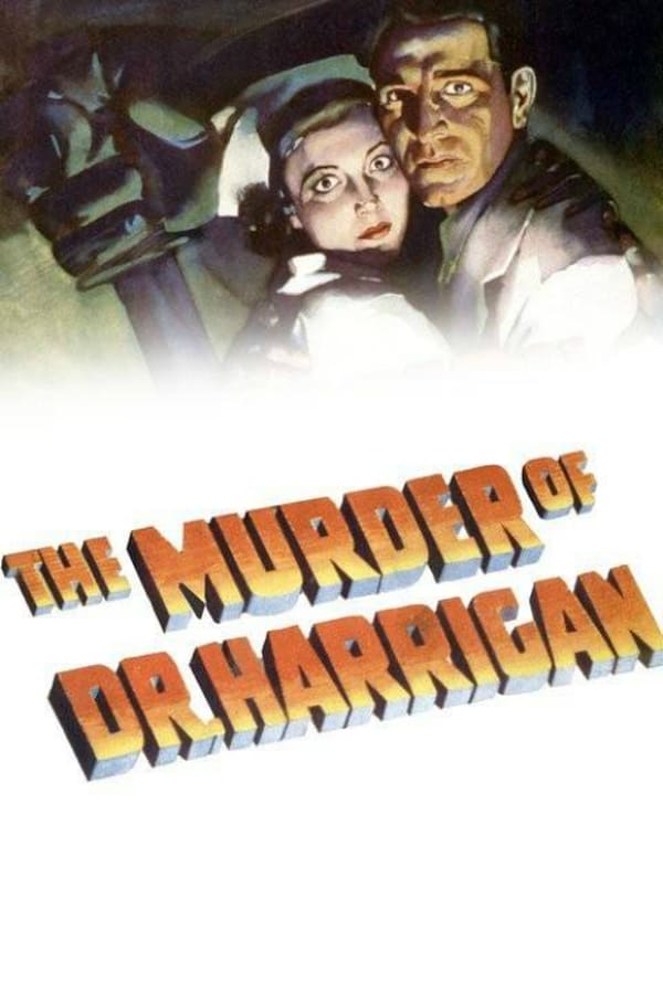 Cover of the movie The Murder of Dr. Harrigan