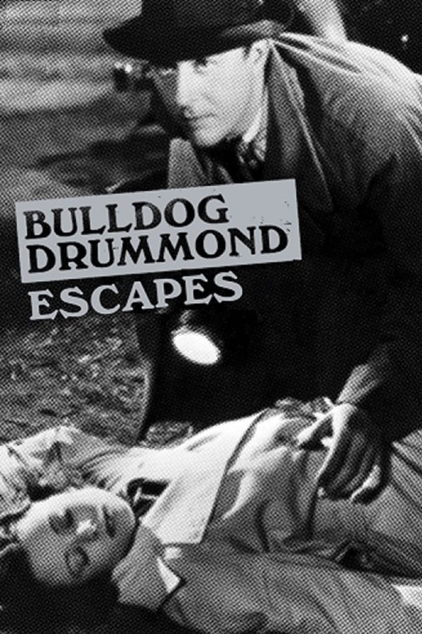 Cover of the movie Bulldog Drummond Escapes