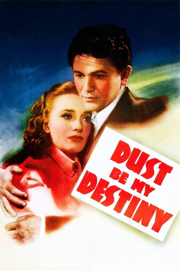 Cover of the movie Dust Be My Destiny