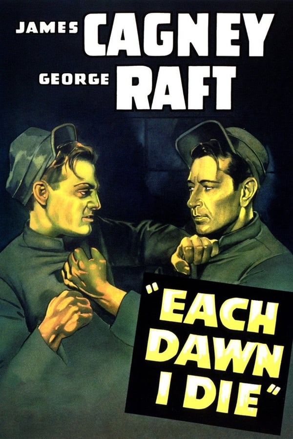 Cover of the movie Each Dawn I Die