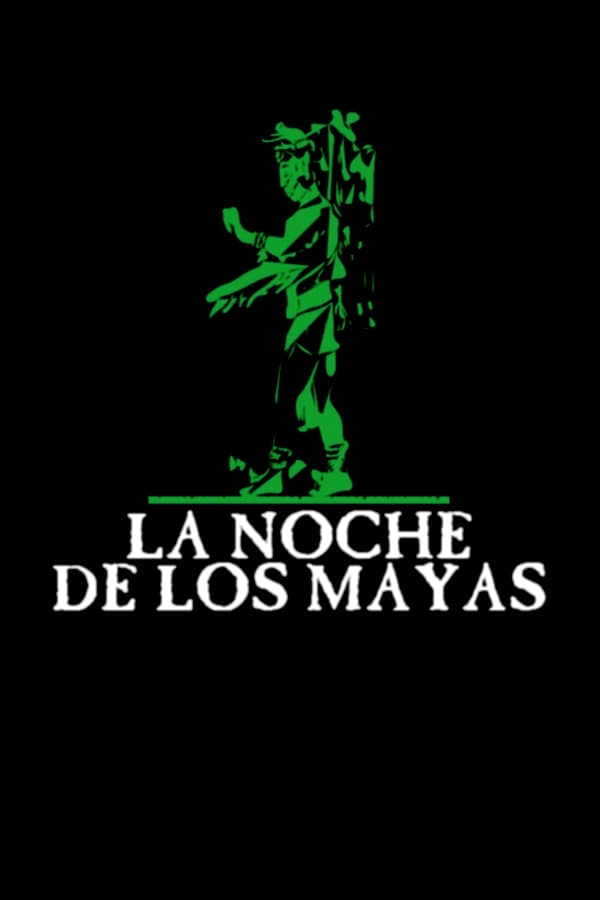Cover of the movie La noche de los mayas