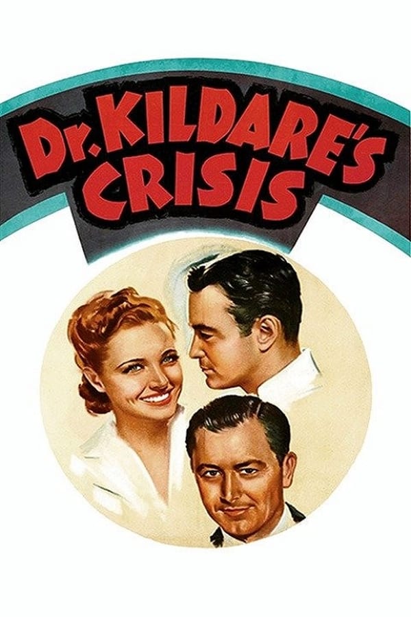 Cover of the movie Dr. Kildare's Crisis