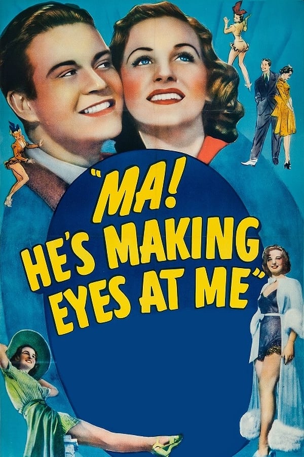 Cover of the movie Ma, He's Making Eyes at Me!