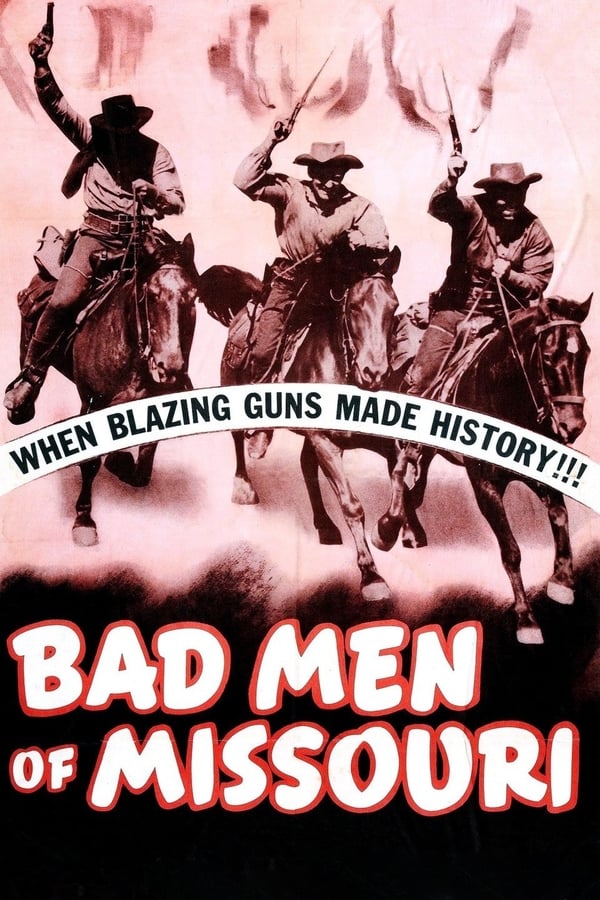 Cover of the movie Bad Men of Missouri