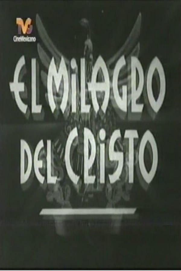 Cover of the movie El milagro de Cristo
