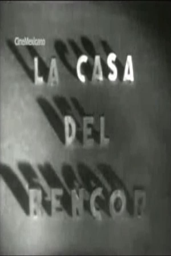 Cover of the movie La casa del rencor