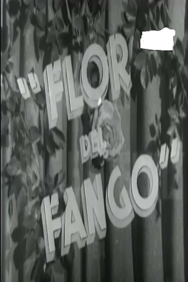 Cover of the movie Flor de fango