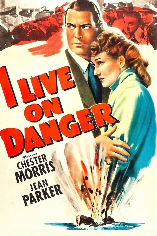 Cover of the movie I Live on Danger