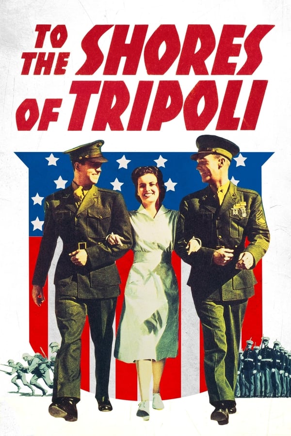 Cover of the movie To the Shores of Tripoli