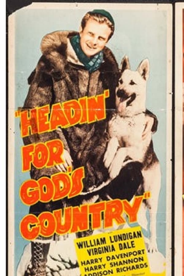 Cover of the movie Headin' for God's Country