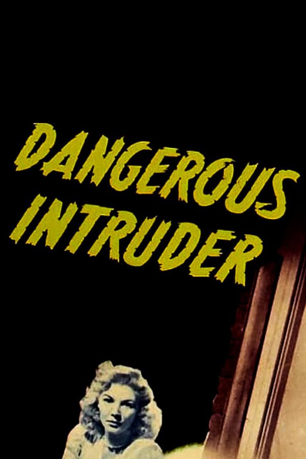 Cover of the movie Dangerous Intruder