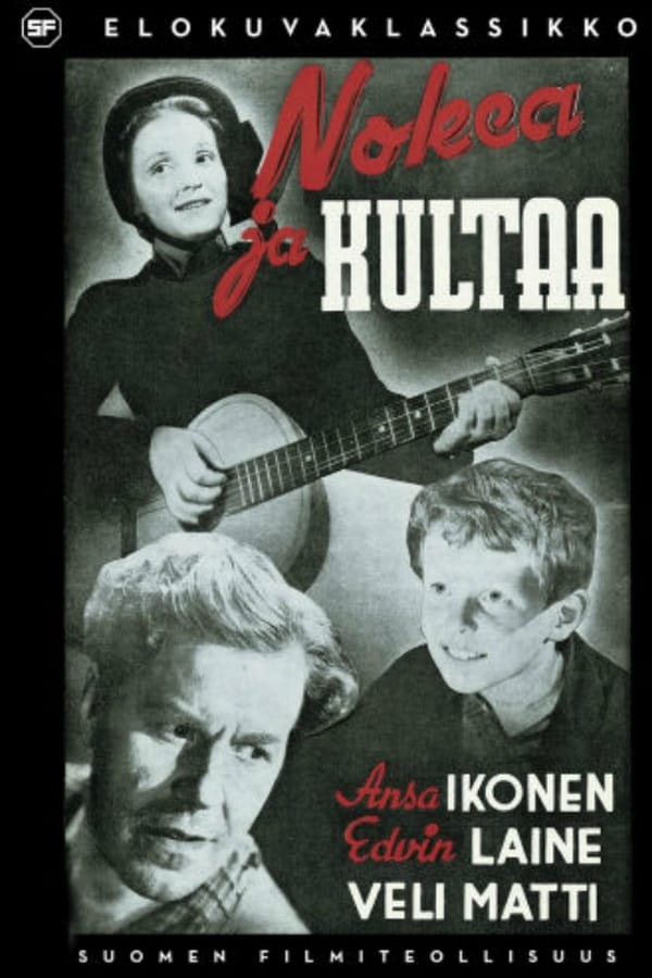 Cover of the movie Nokea ja kultaa