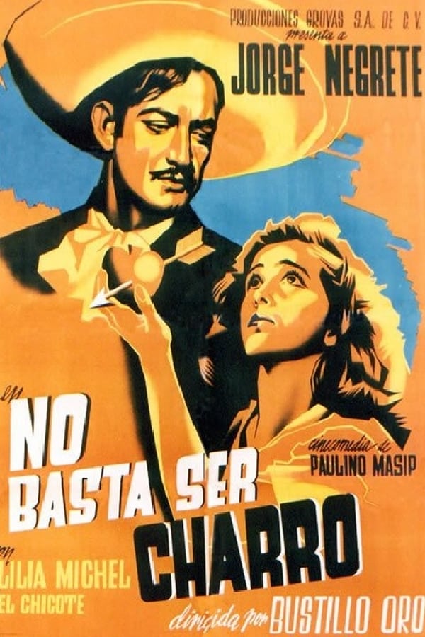 Cover of the movie No basta ser charro