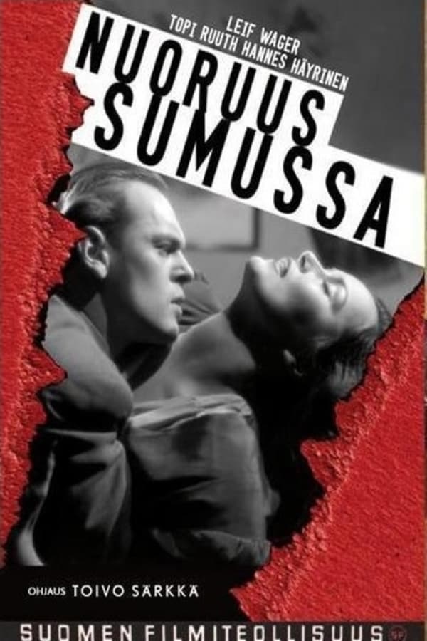 Cover of the movie Nuoruus sumussa