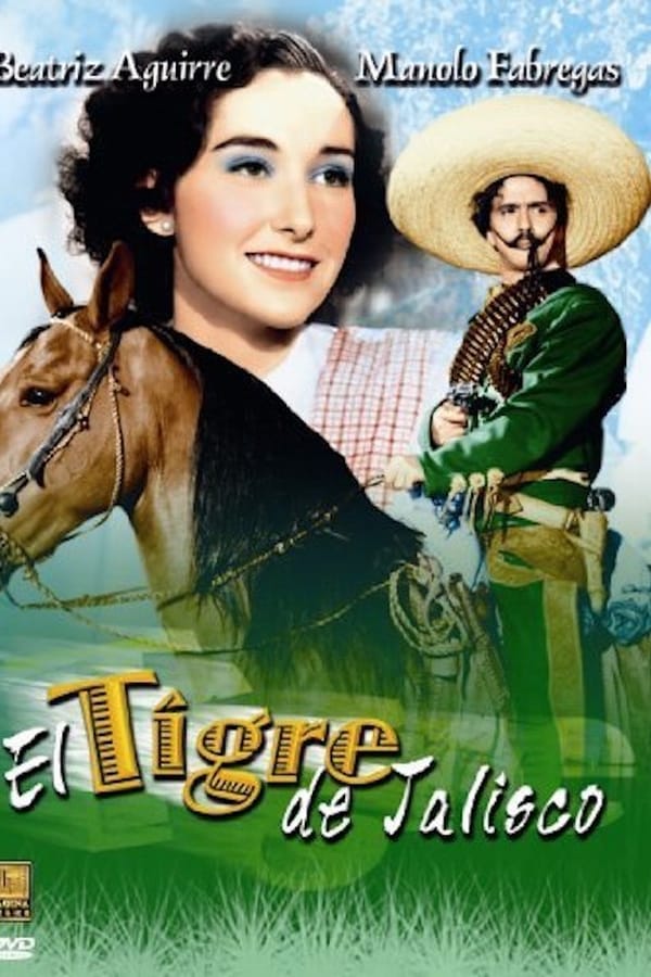 Cover of the movie El tigre de Jalisco