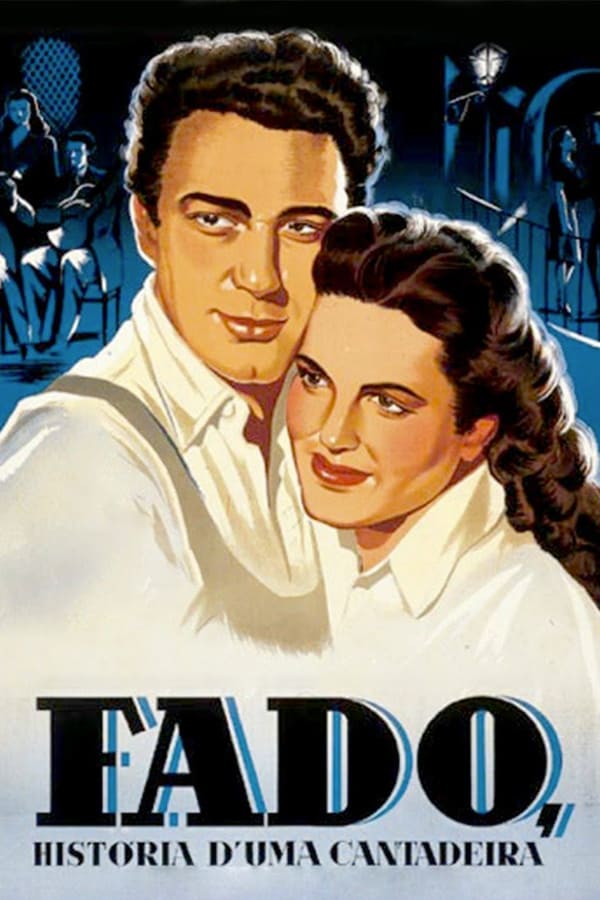 Cover of the movie Fado, História d'uma Cantadeira