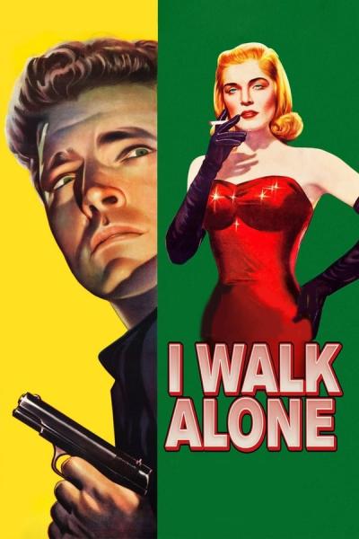 Cover of the movie I Walk Alone