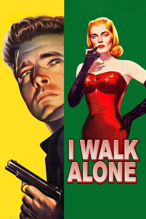 Cover of the movie I Walk Alone