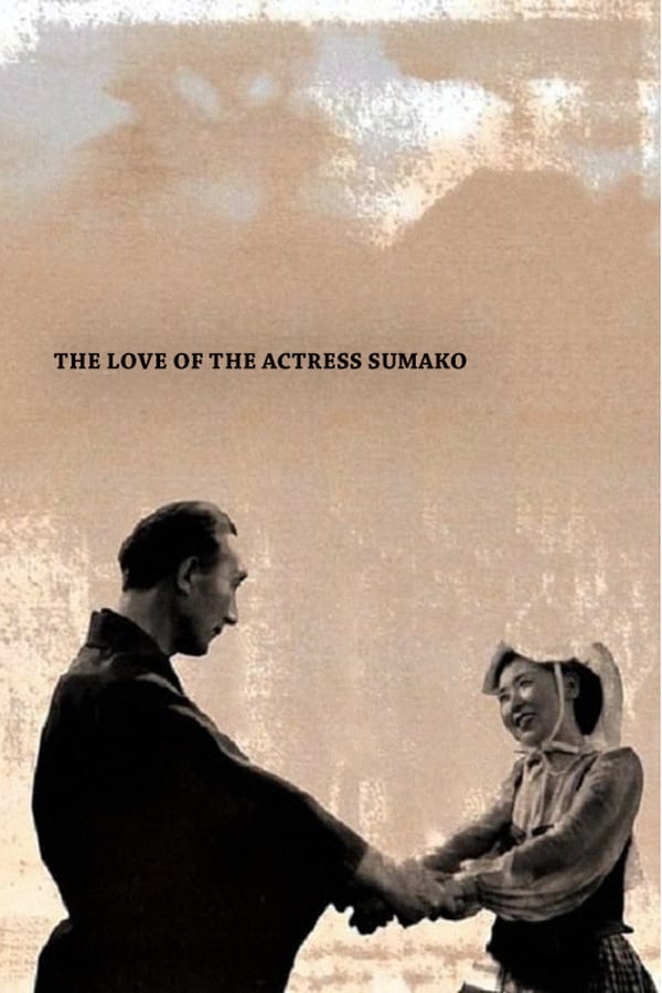 Cover of the movie The Love of the Actress Sumako